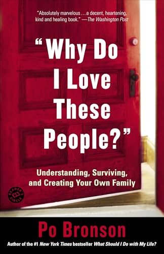 "Why Do I Love These People?": Understanding, Surviving, and Creating Your Own…