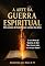 Livro A Arte da Guerra Espiritual: Do campo de batalha ao campo da alma
