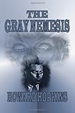 The Gray Nemesis by 