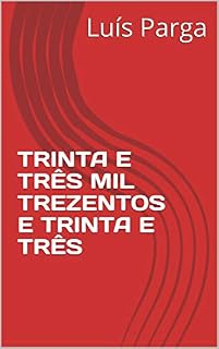 Livro TRINTA E TRÊS MIL TREZENTOS E TRINTA E TRÊS