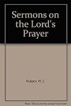 Sermons on the Lord's prayer