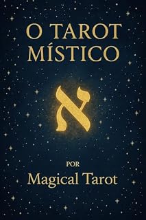 Livro O Tarot Mistico: Magical Tarot, metodo de leitura infalivel
