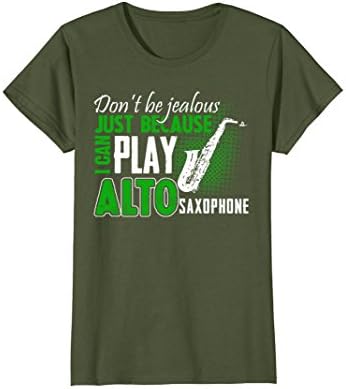 Womens Alto Saxophone Shirts - I Can Play Alto Saxophone T-shirt Large Olive