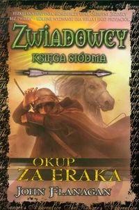 Zwiadowcy. Ksiega 7. Okup za Eraka (polish)