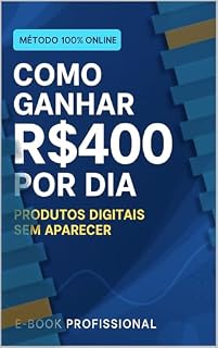 Livro Renda Fácil com WhatsApp: Ganhe até R$ 400 por Dia com Serviços Simples Usando Apenas Seu Celular: Guia Prático para Iniciantes — Trabalhe de Casa, Sem Aparecer, Sem Investir e Sem Complicação