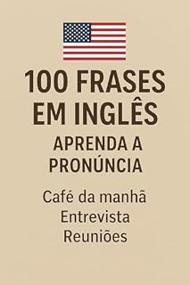 Livro 100 Frases em Inglês | Aprenda a Pronúncia : Café da manhã | Entrevista | Reuniões
