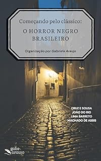 Livro Começando pelo clássico: o horror negro brasileiro