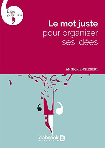 Le mot juste pour organiser ses idées by 