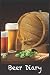 BEER DIARY: Beer Brewing Logbook And Recipe Journal by Penned Memories