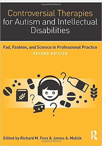 Controversial Therapies for Autism and Intellectual Disabilities: Fad, Fashion, and Science in Professional Practice