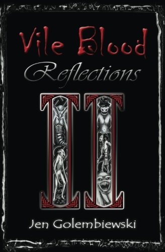 Vile Blood 2: Reflections (Volume 2)