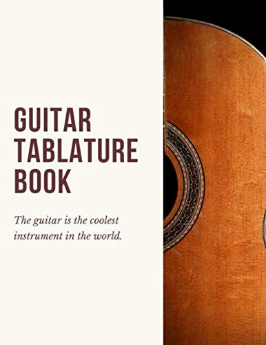 Guitar Tablature Book: Guitar Chord and Tablature Staff Music Paper for Guitar Players, Musicians, Teachers and Students (8.5"x11" - 150 Pages) (Guitar Manuscript Books) Paperback – 14 Aug 2019