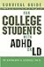 Survival Guide for College Students With ADHD or LD, Second Edition