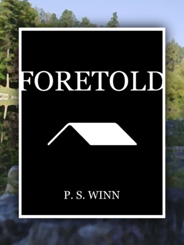 Foretold by [Winn, P. S.]