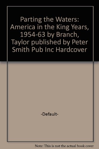 Parting the Waters: America in the King Years, 1954-63