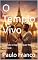 Livro O Templo Vivo: Quando o Espírito Quer Morar em Você (Poesias & Autoajuda)