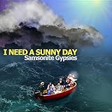 I Need a Sunny Day