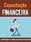 Livro O que é Capacitação Financeira?: Aprenda a ser autossuficiente