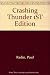 Crashing Thunder 1ST Edition by 