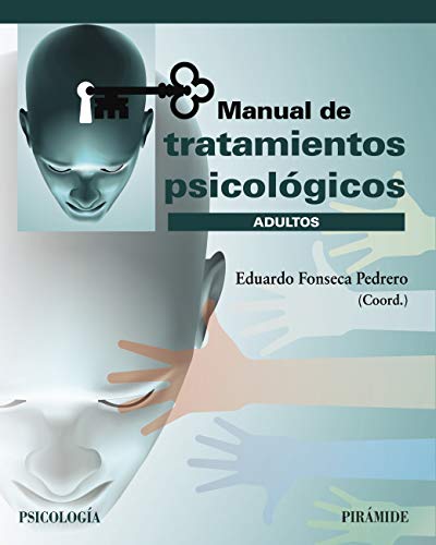 Manual de tratamientos psicológicos: Adultos (Psicología) (Spanish Edition)
