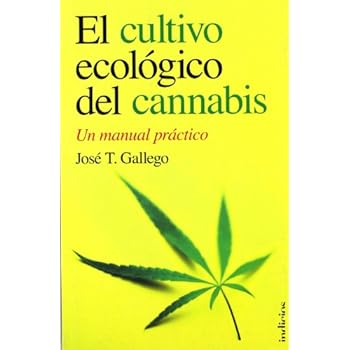 El cultivo ecológico del cannabis (Indicios no ficción) El cultivo ecológico del cannabis (Indicios no ficción)