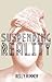 Suspending Reality