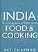 India: Food & Cooking: The Ultimate Book on Indian Cuisine by 
