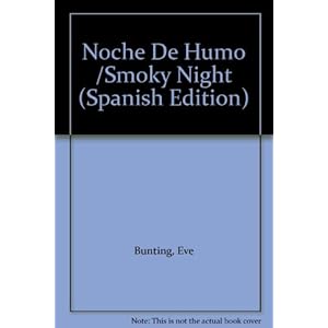 Noche De Humo /Smoky Night (Spanish Edition)