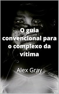 Livro o guia convencional para o complexo da vítima