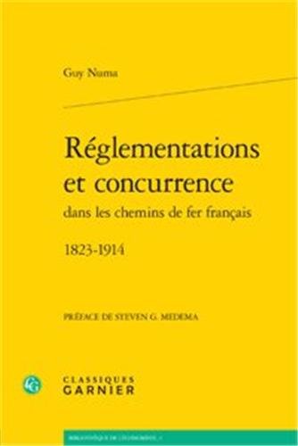 Réglementations et concurrence dans les chemins de fer français