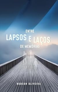 Livro Entre lapsos e laços de memórias