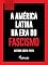 Livro A América Latina na era do fascismo (Mundo Contemporâneo Livro 21)