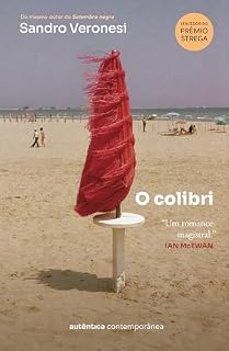 Livro O colibri (vencedor do Prêmio Strega 2020. Leia também Setembro negro)