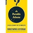The Portable Atheist: Essential Readings for the Nonbeliever