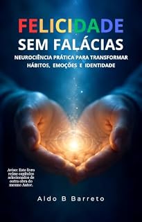 Livro FELICIDADE SEM FALÁCIAS