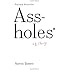 Assholes: A Theory