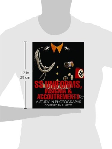SS Uniforms, Insignia and Accoutrements: A Study in Photographs (Schiffer Military History)