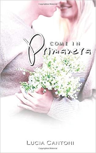 Lucia Cantoni - Come in primavera (2017)