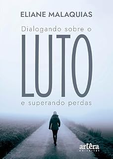 Livro Dialogando Sobre o Luto e Superando Perdas