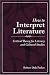 How to Interpret Literature: Critical Theory for Literary and Cultural Studies by