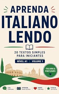 Livro Aprenda Italiano Lendo: 20 Textos Simples para Iniciantes - Nível A1 | Volume 1