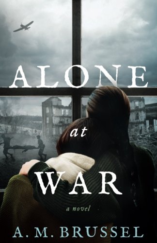 Alone At War by Alan Brussel