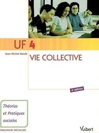 UF 4, vie collective