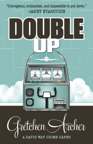 Download Double Up (A Davis Way Crime Caper) (Volume 6) Download Double Up (A Davis Way Crime Caper) (Volume 6)