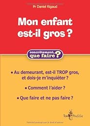 Mon enfant est-il (trop) gros ?