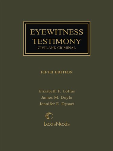 Eyewitness Testimony: Civil and Criminal (2013)