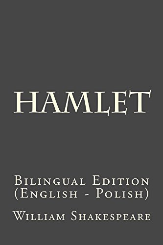 Hamlet: Bilingual Edition (English - Polish)