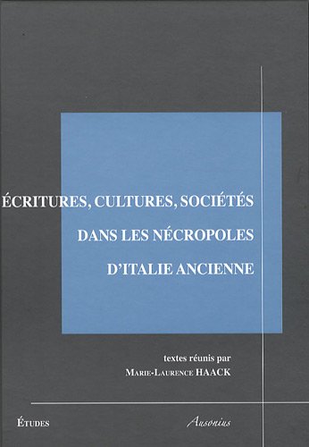 Écritures, cultures, sociétés dans les nécropoles d'Italie ancienne