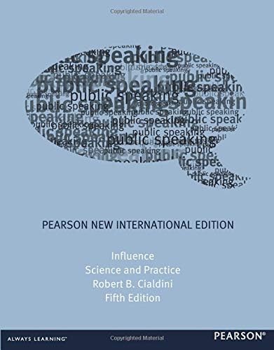 Influence: Science and Practice: Science and Practice: Pearson New International Edition