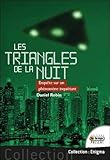 Les triangles de la nuit : Enquête sur un phénomène inquiétant by 